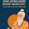 Best Vedic Astrologers in India | Trusted Predictions Across States